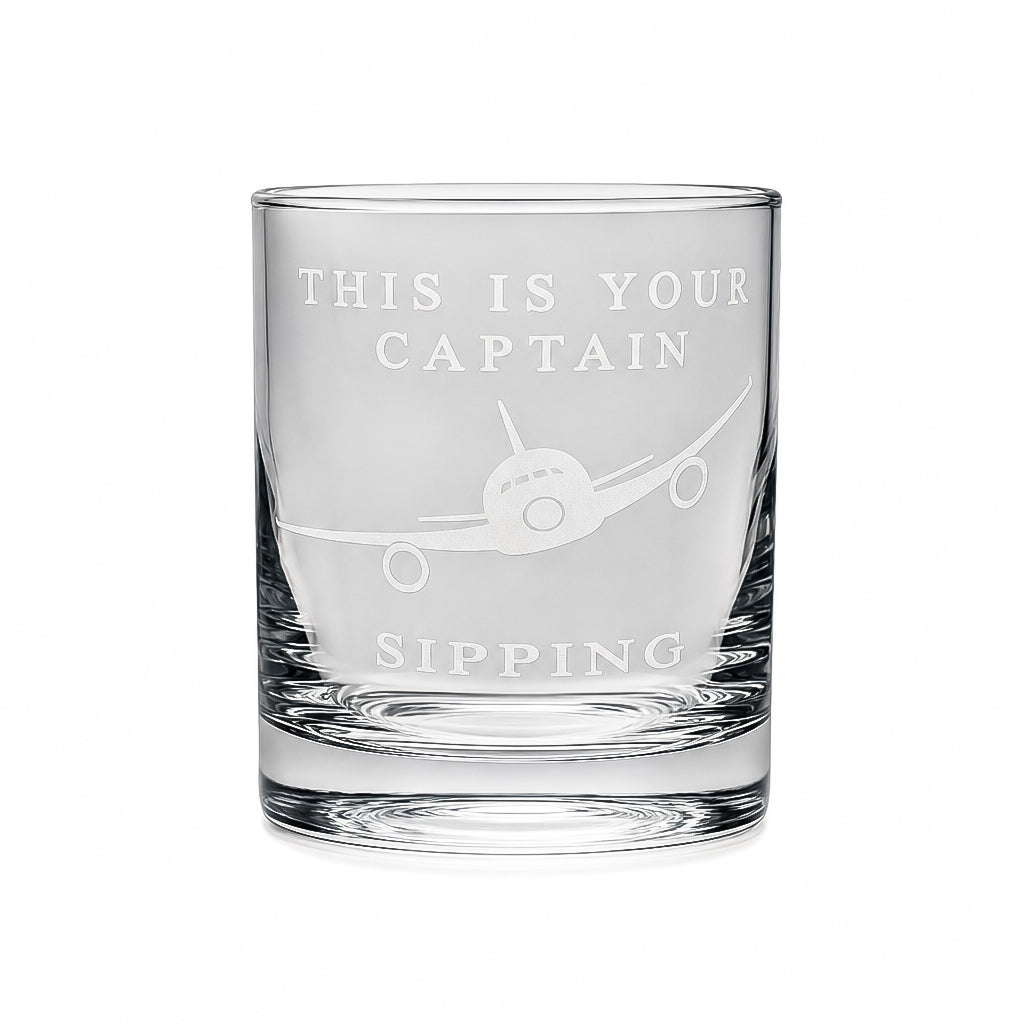 Engraved Bourbon Glass, Pilot Glass - Aviation Gift, "This Is Your Captain Sipping" Tumbler