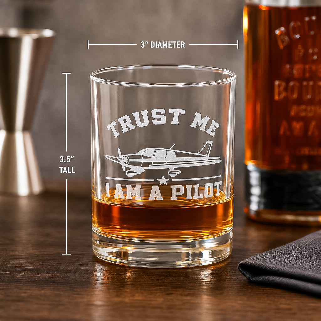 Trust Me I Am A Pilot Whiskey Glass – Engraved Bourbon Tumbler, Aviation Gift